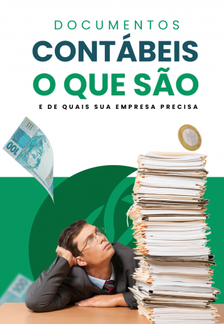 Documentos contábeis: O que são e de quais sua empresa precisa